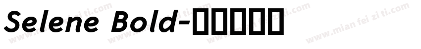 Selene Bold字体转换